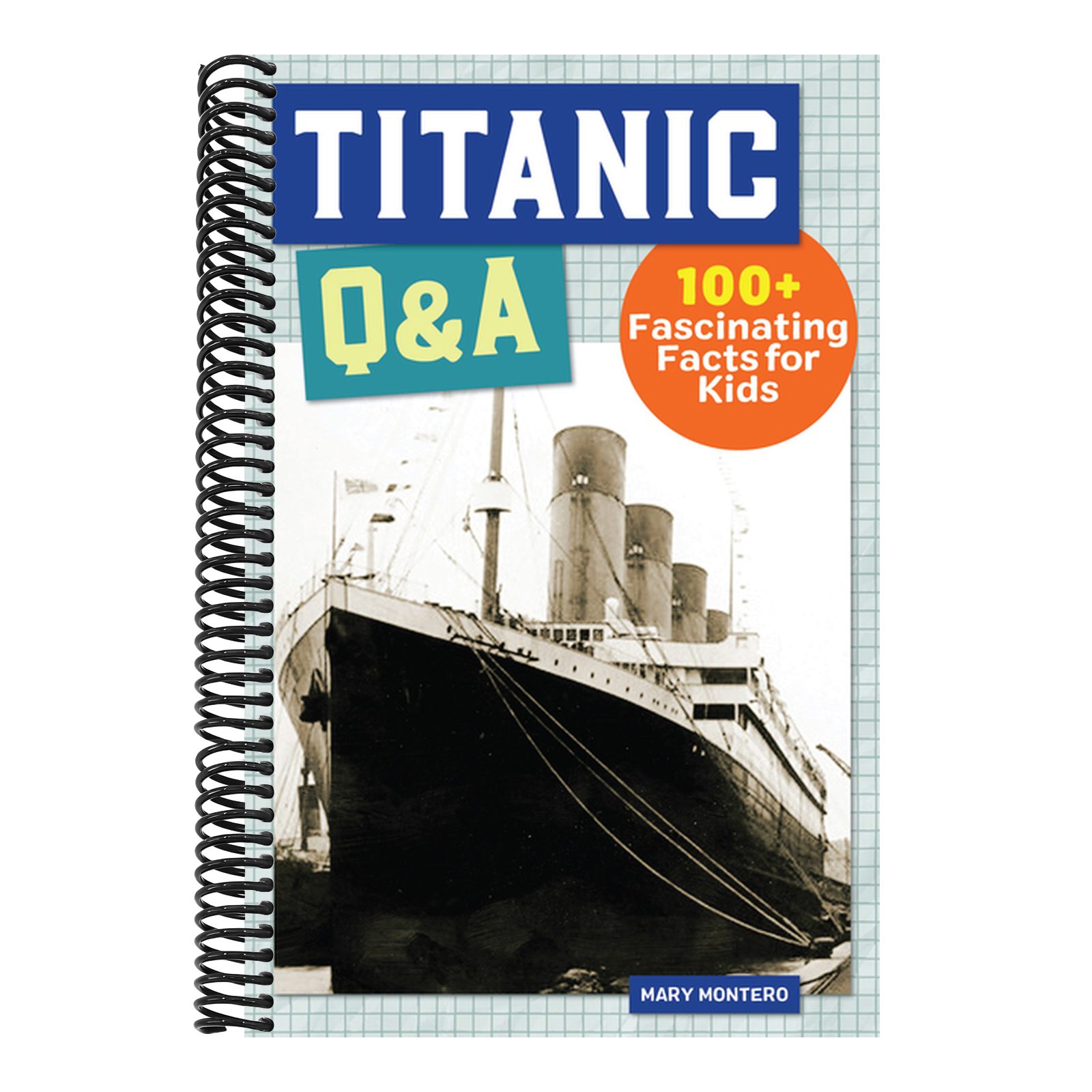 Titanic Q&A: 175+ Fascinating Facts for Kids