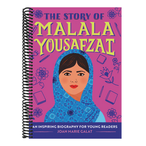 The Story of Malala Yousafzai: An Inspiring Biography for Young Readers