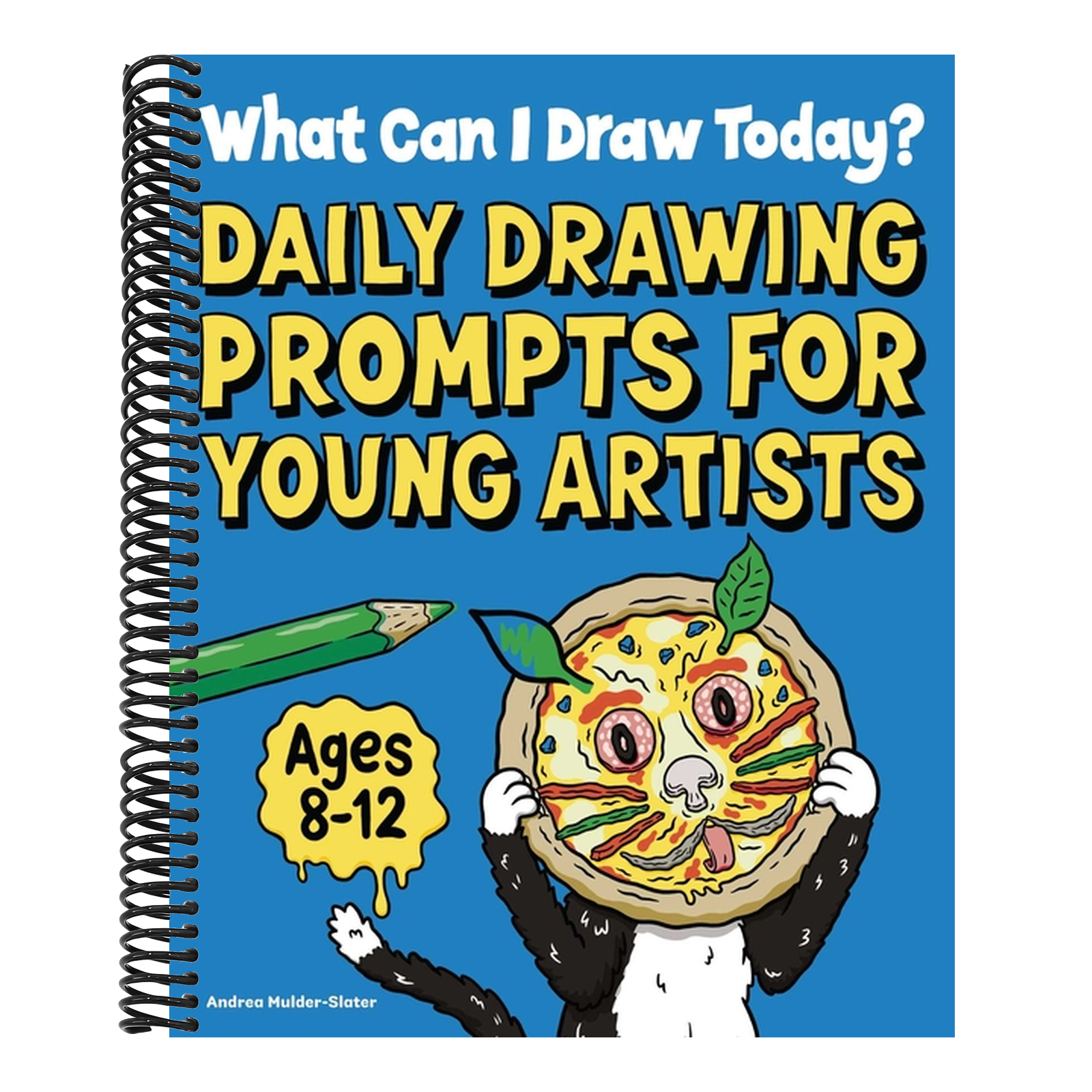 What Can I Draw Today?: Daily Drawing Prompts for Young Artists