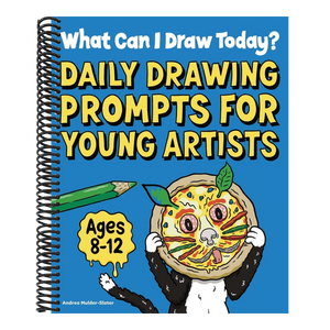What Can I Draw Today?: Daily Drawing Prompts for Young Artists