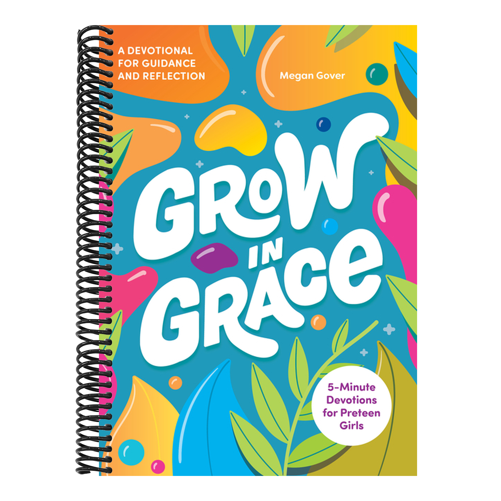 Grow in Grace: 5-Minute Devotions for Preteen Girls