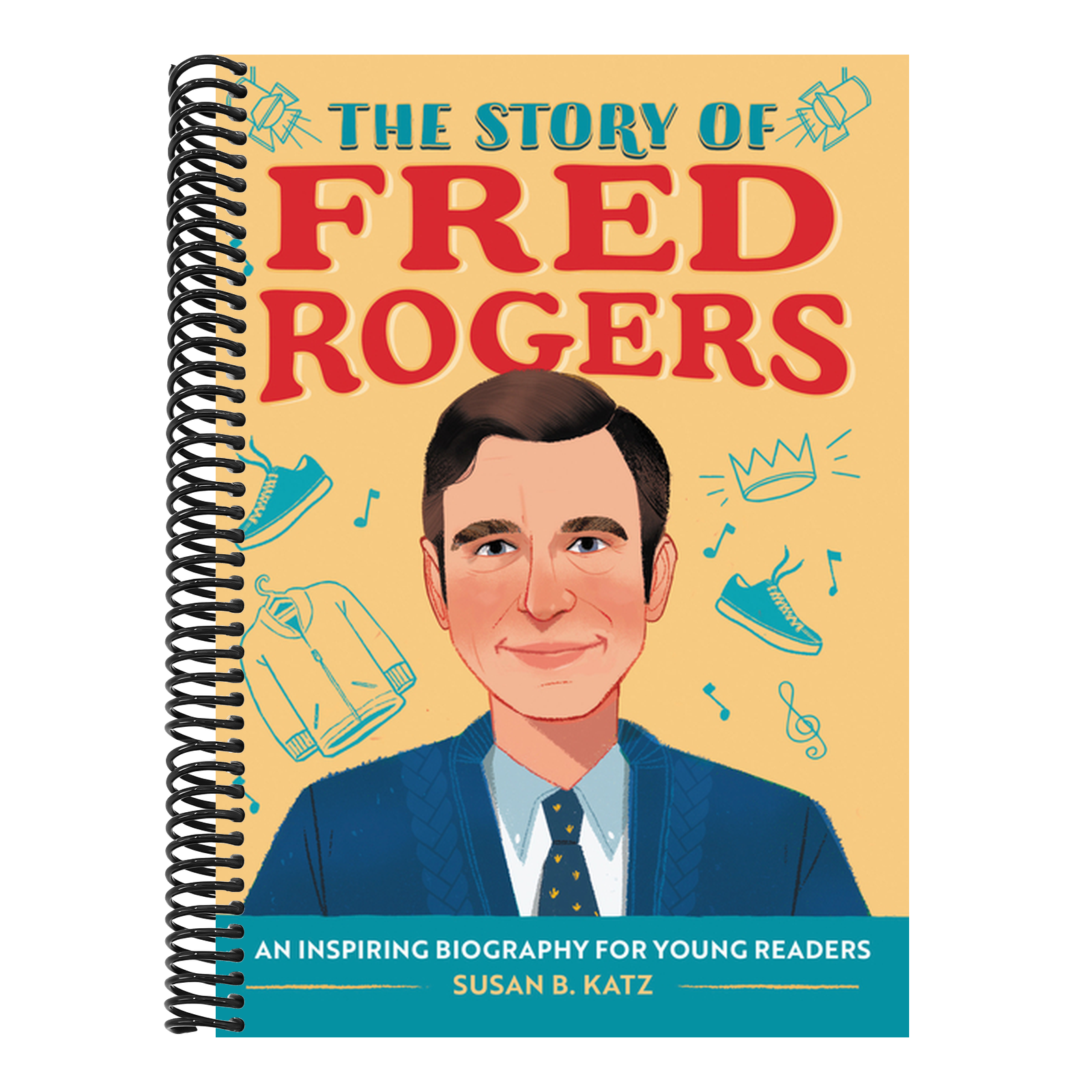 The Story of Fred Rogers: An Inspiring Biography for Young Readers