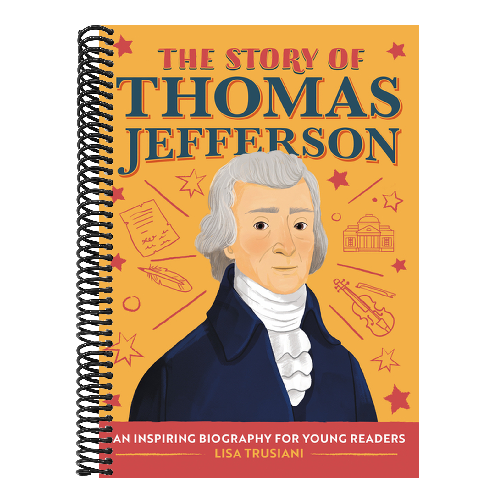 The Story of Thomas Jefferson: An Inspiring Biography for Young Readers