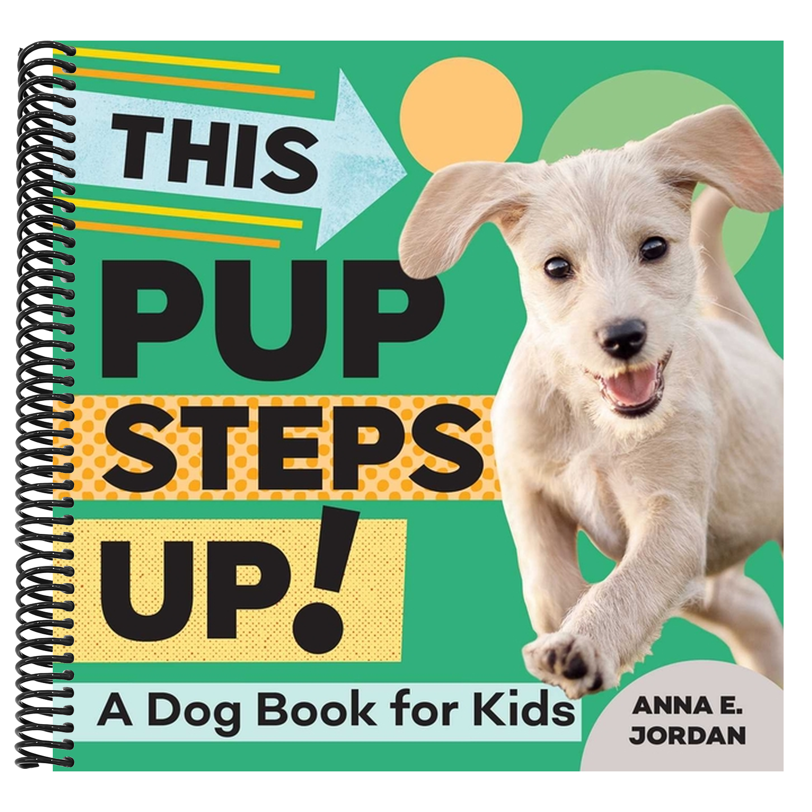 This Pup Steps Up!: A Dog Book for Kids