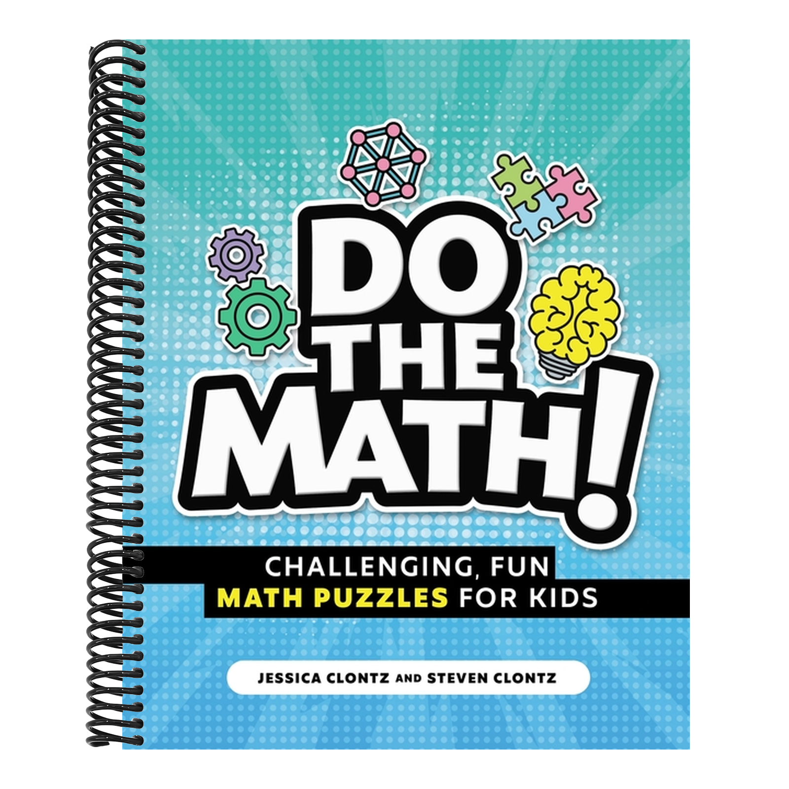 Do the Math!: Challenging, Fun Math Puzzles for Kids