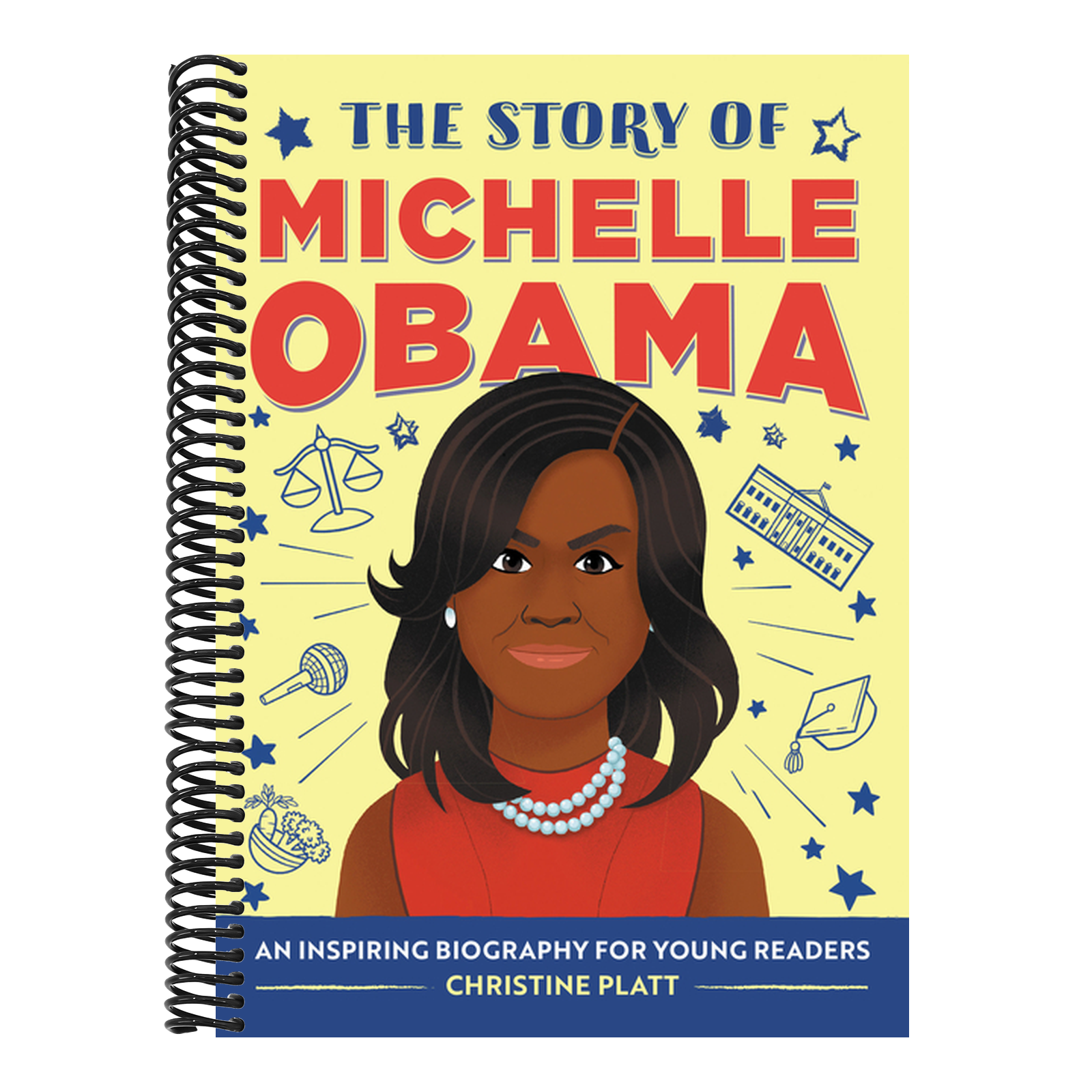 The Story of Michelle Obama: An Inspiring Biography for Young Readers