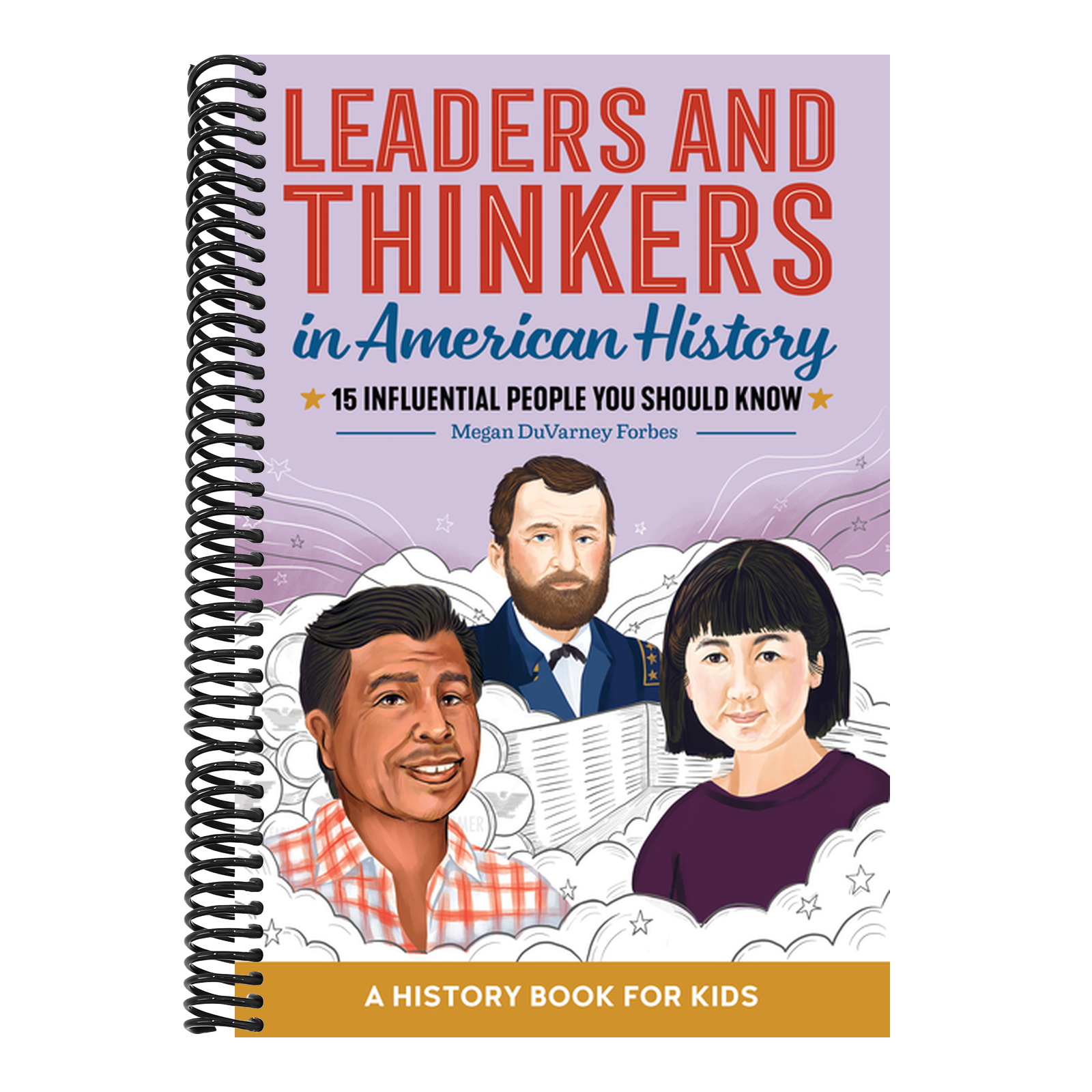 Leaders and Thinkers in American History: An American History Book for Kids: 15 Influential People You Should Know
