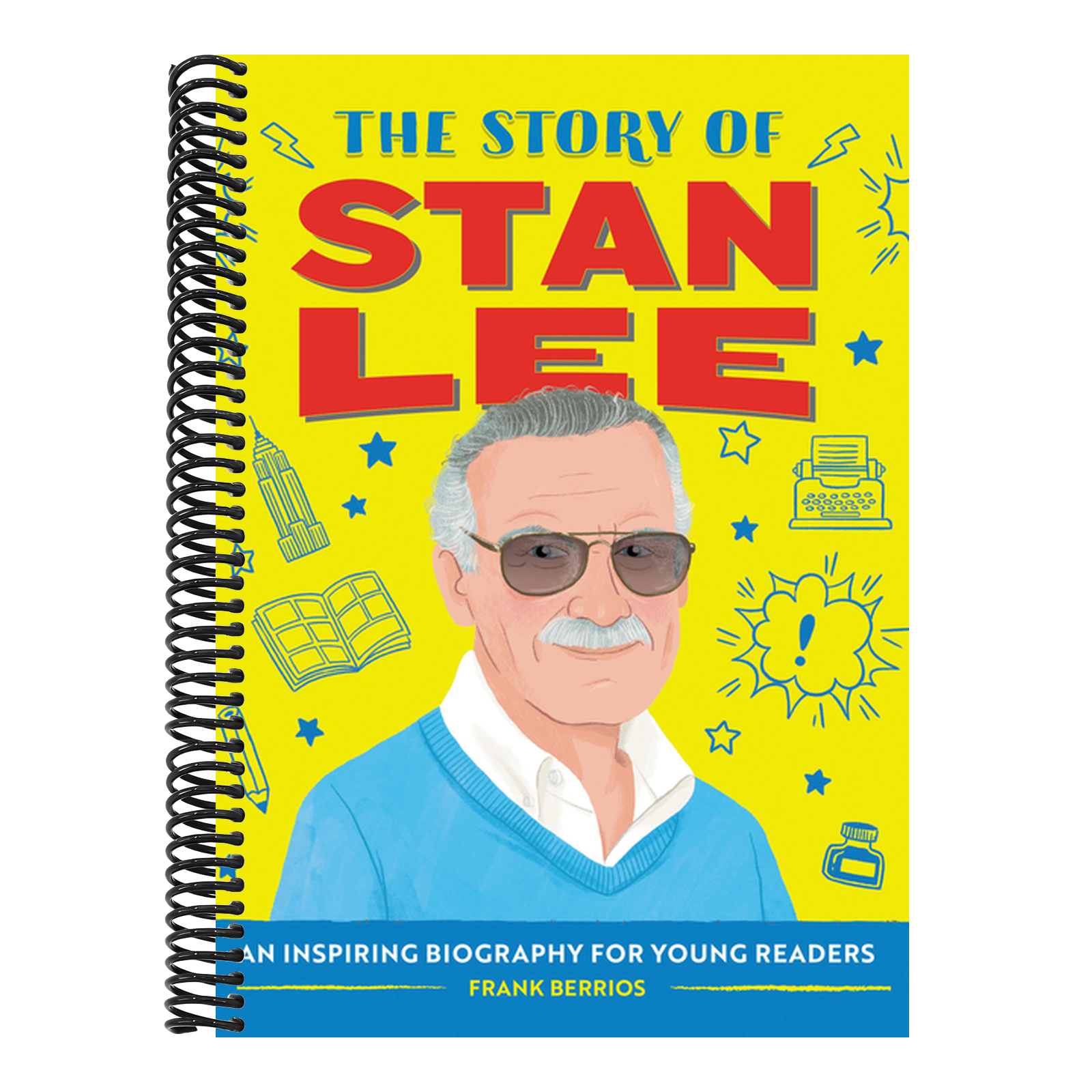 The Story of Stan Lee: An Inspiring Biography for Young Readers