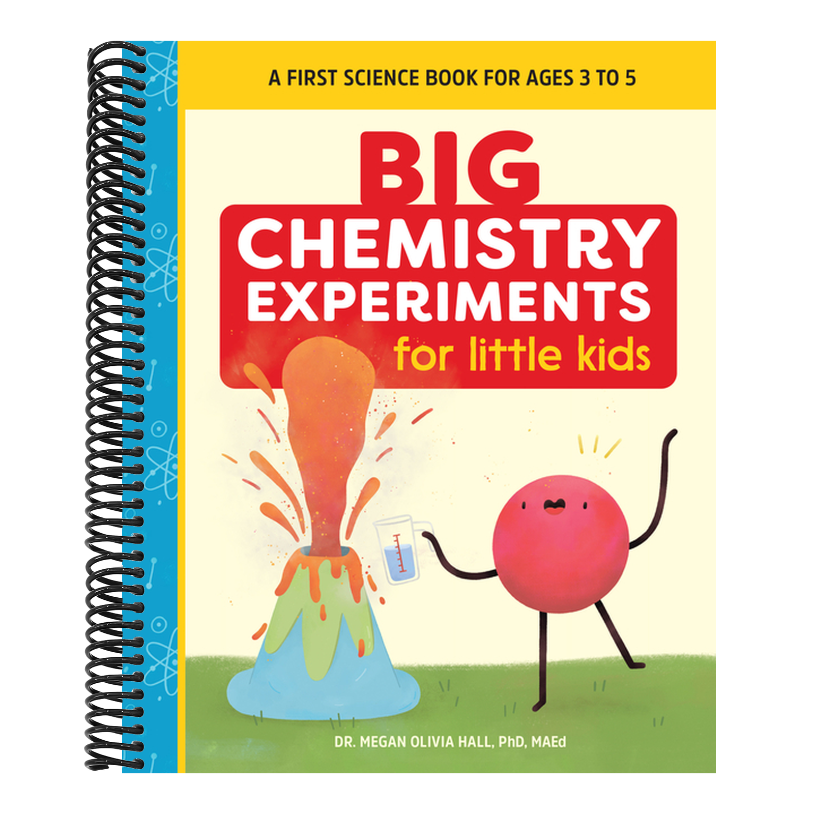 Big Chemistry Experiments for Little Kids: A First Science Book for Kids