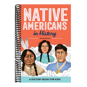 Native Americans in History: A History Book for Kids