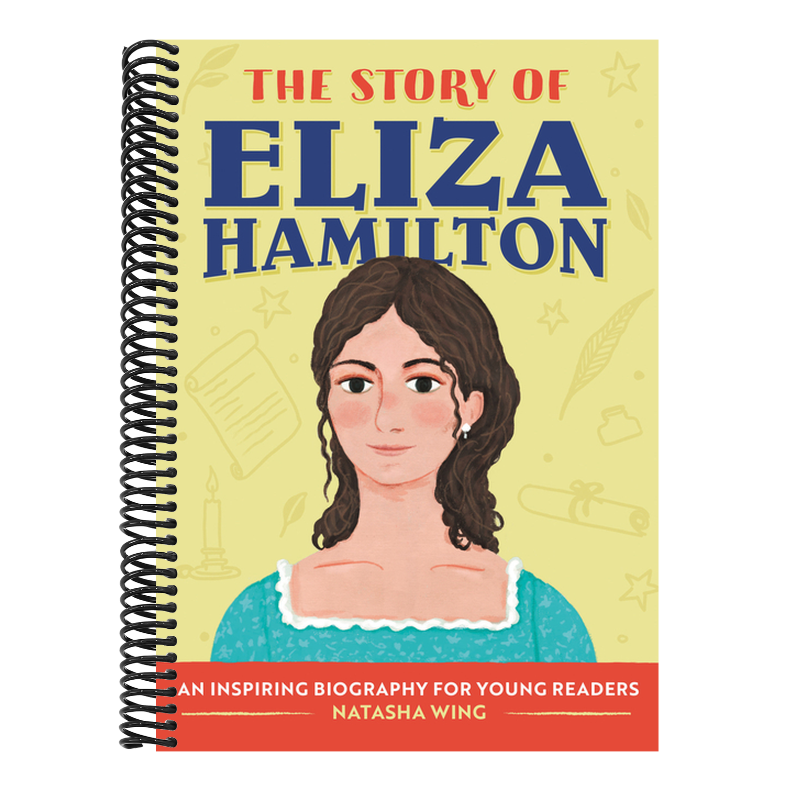 The Story of Eliza Hamilton: An Inspiring Biography for Young Readers