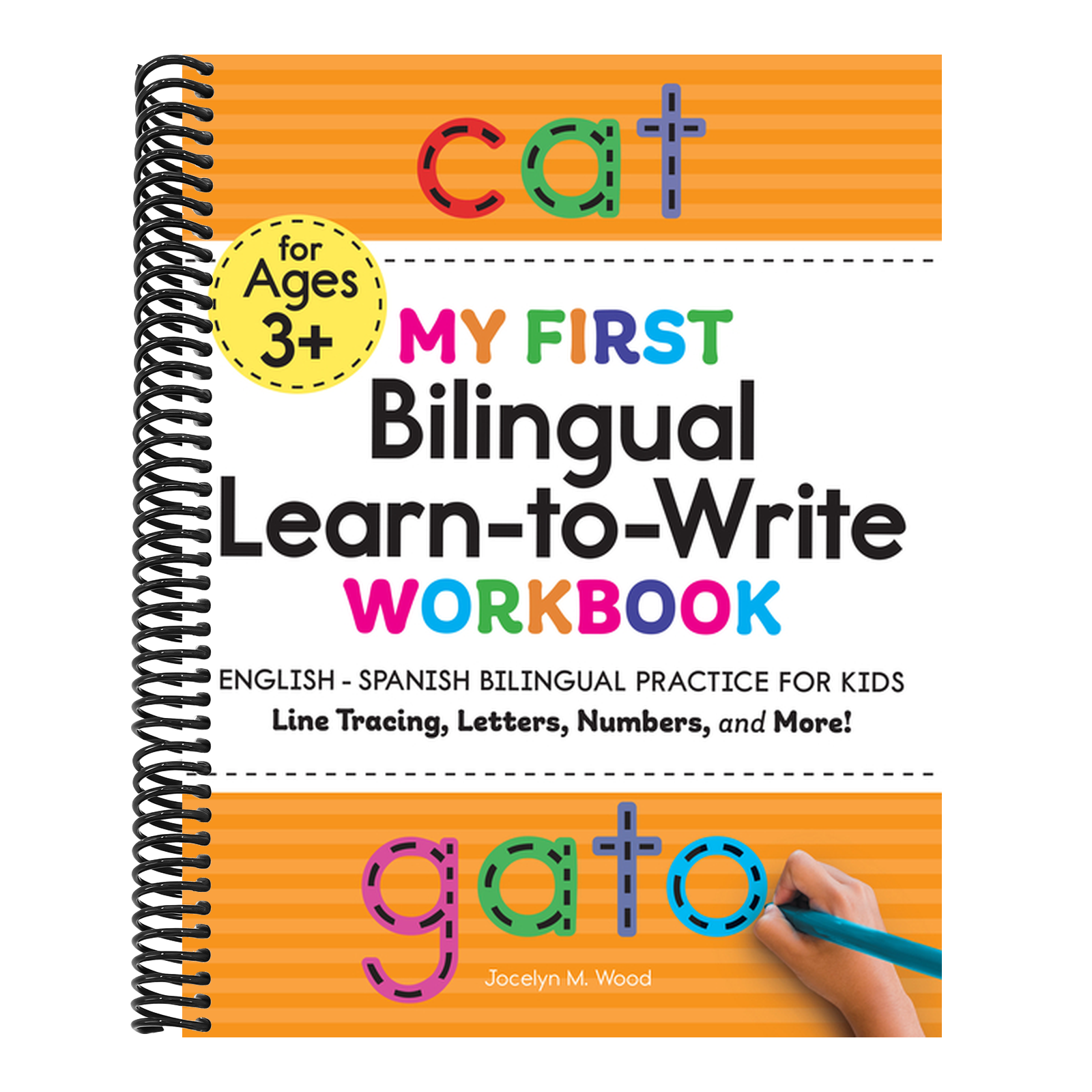 My First Bilingual Learn-To-Write Workbook: English-Spanish Bilingual Practice for Kids: Line Tracing, Letters, Numbers, and More!