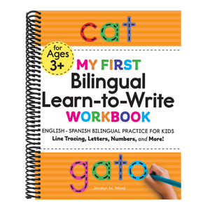 My First Bilingual Learn-To-Write Workbook: English-Spanish Bilingual Practice for Kids: Line Tracing, Letters, Numbers, and More!