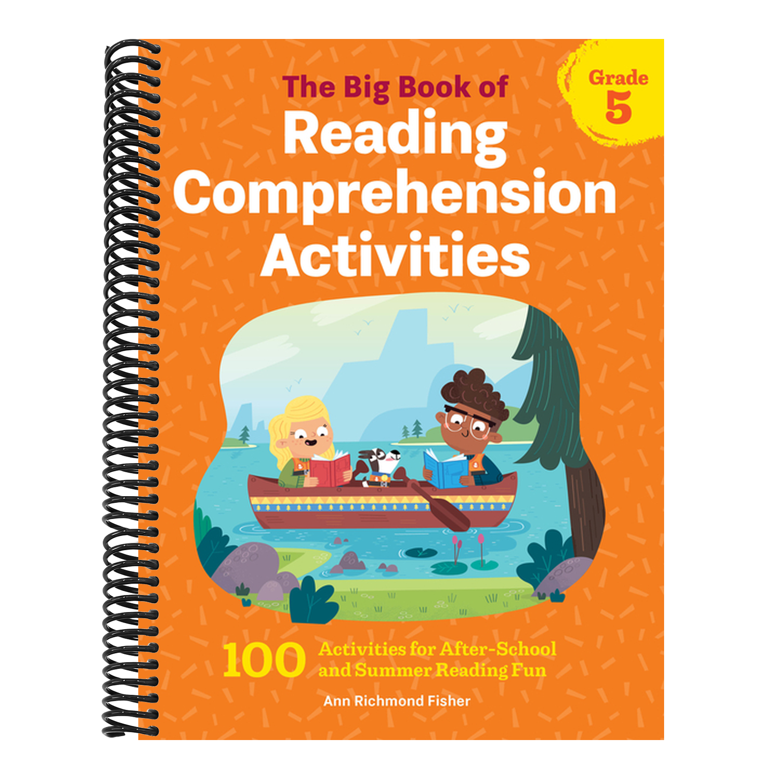 The Big Book of Reading Comprehension Activities, Grade 5: 100 Activities for After-School and Summer Reading Fun