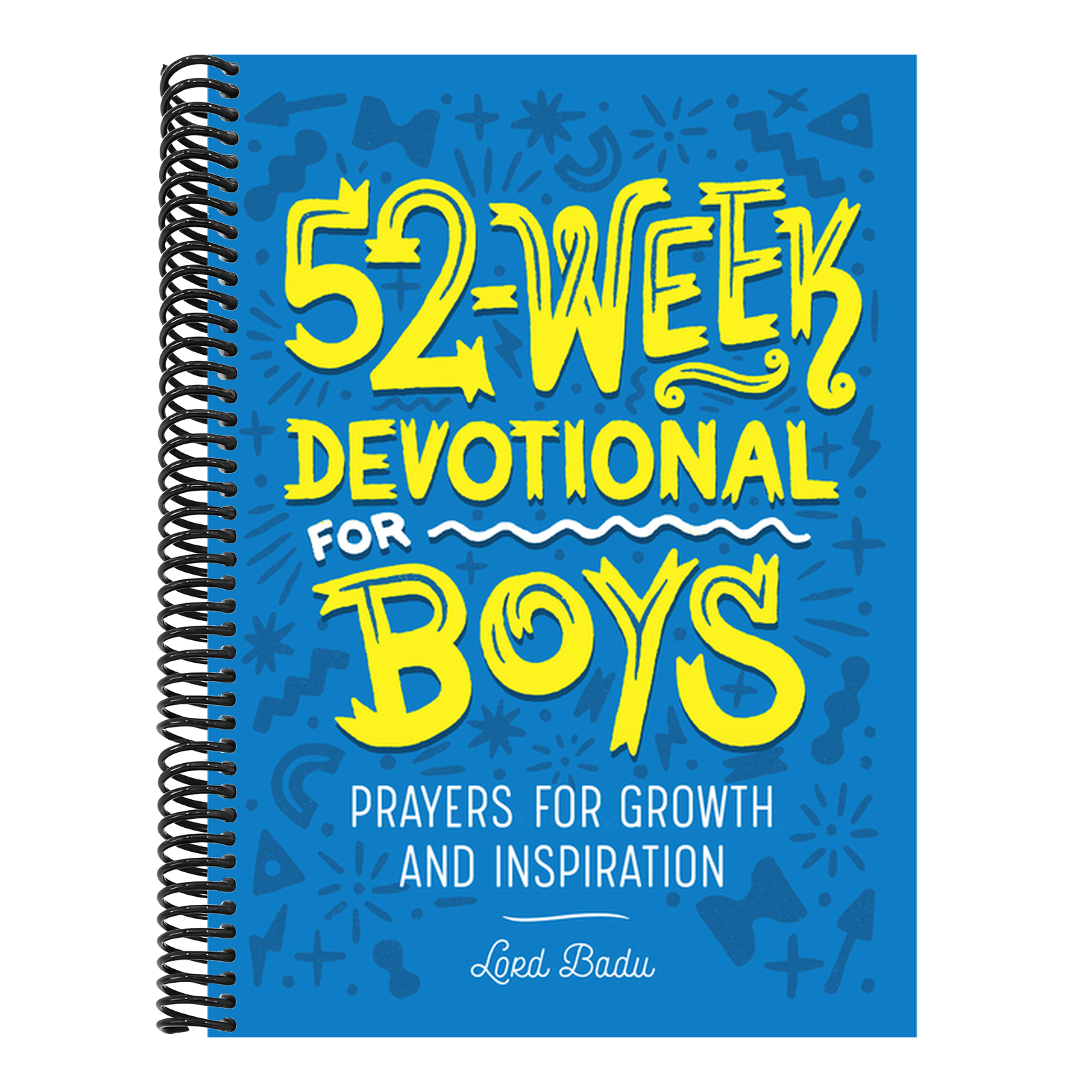 52-Week Devotional for Boys: Prayers for Growth and Inspiration