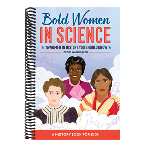 Bold Women in Science: 15 Women in History You Should Know