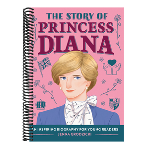 The Story of Princess Diana: An Inspiring Biography for Young Readers