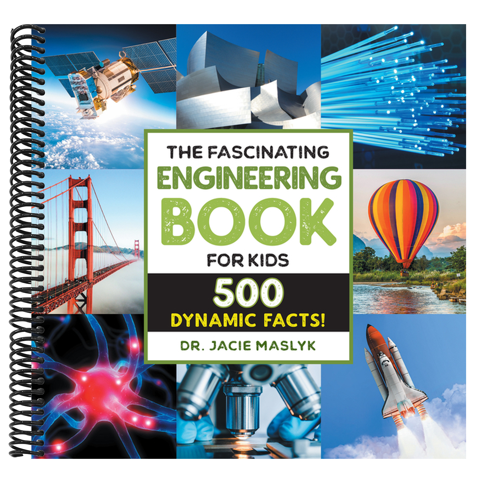 The Fascinating Engineering Book for Kids: 500 Dynamic Facts!