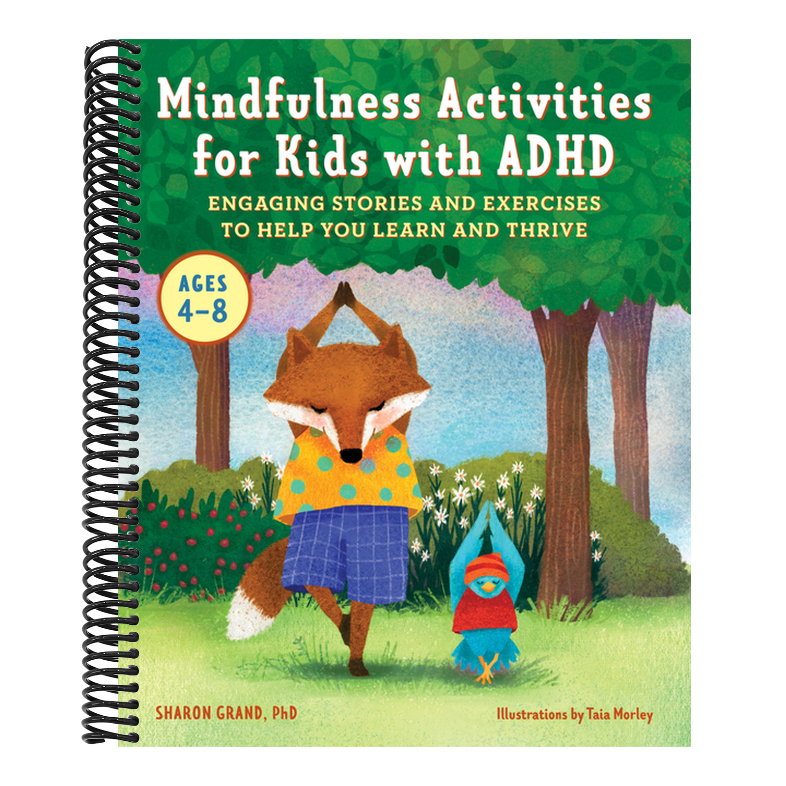 Mindfulness Activities for Kids with ADHD: Engaging Stories and Exercises to Help You Learn and Thrive