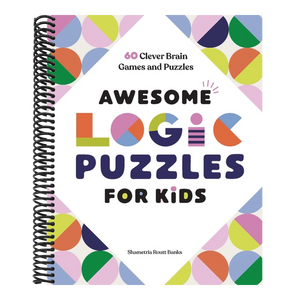 Awesome Logic Puzzles for Kids: 60 Clever Brain Games and Puzzles