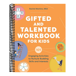 Gifted and Talented Workbook for Kids: 101 Engaging Activities to Nurture Budding Skills and Interests