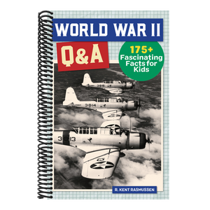 World War II Q&A: 175+ Fascinating Facts for Kids