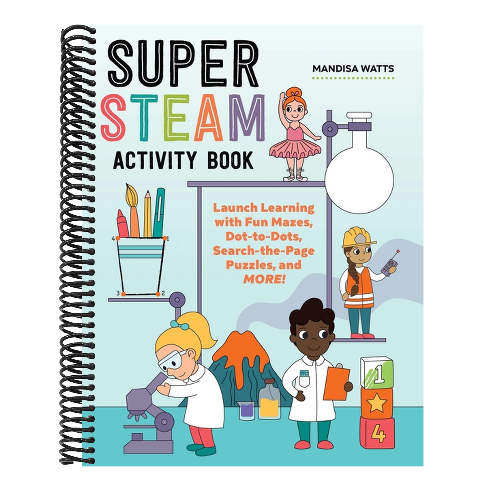 Super Steam Activity Book: Launch Learning with Fun Mazes, Dot-To-Dots, Search-The-Page Puzzles, and More!