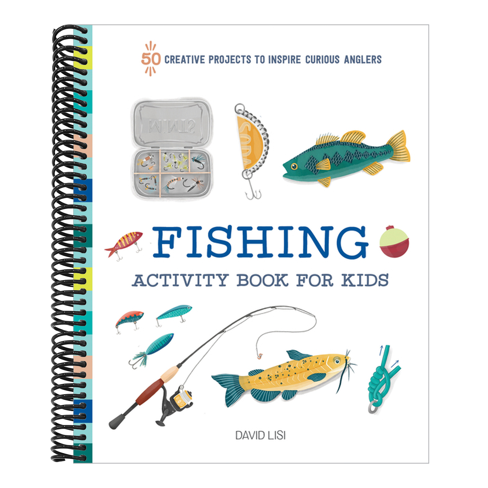 Fishing Activity Book for Kids: 50 Creative Projects to Inspire Curious Anglers
