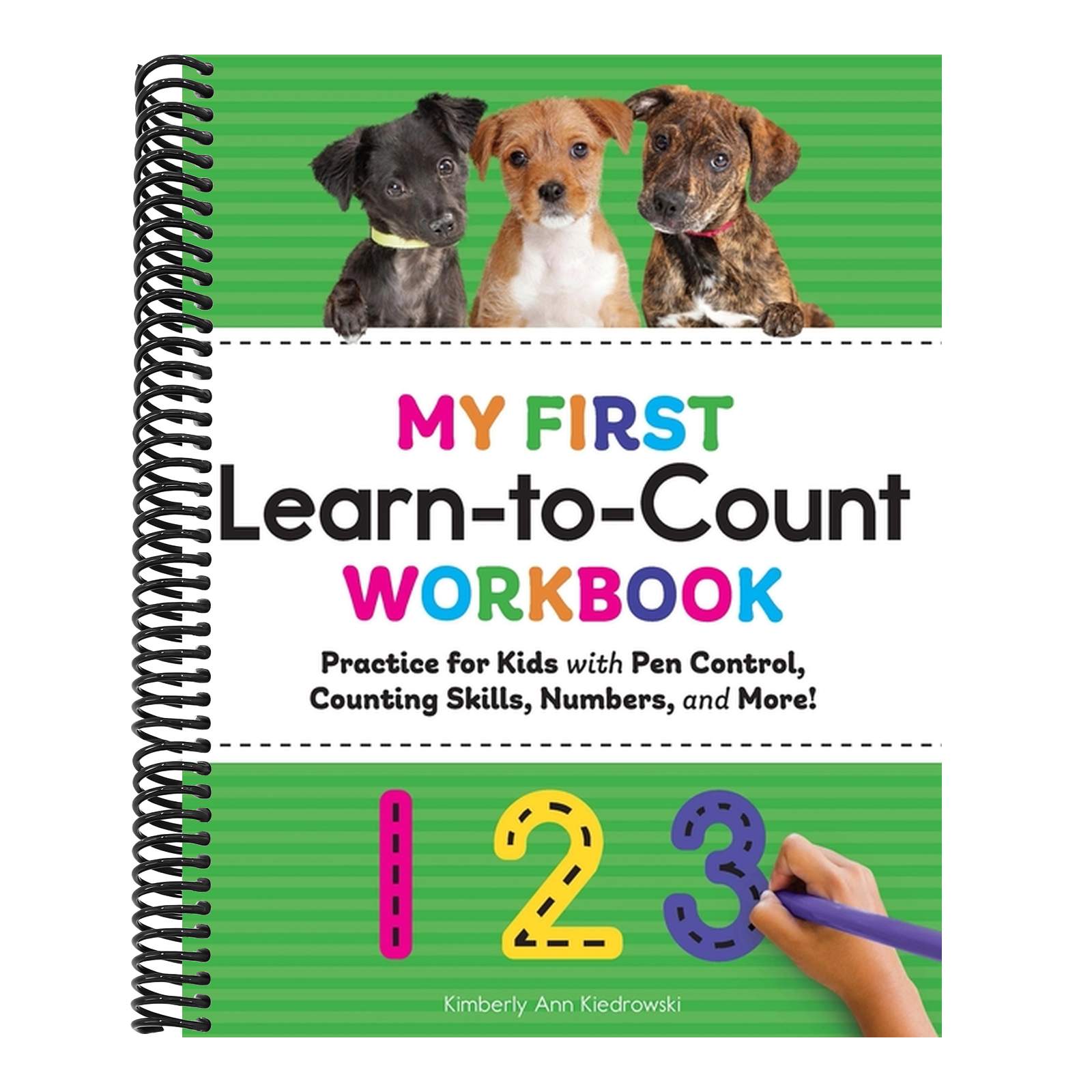 My First Learn-To-Count Workbook: Practice for Kids with Pen Control, Counting Skills, Numbers, and More!