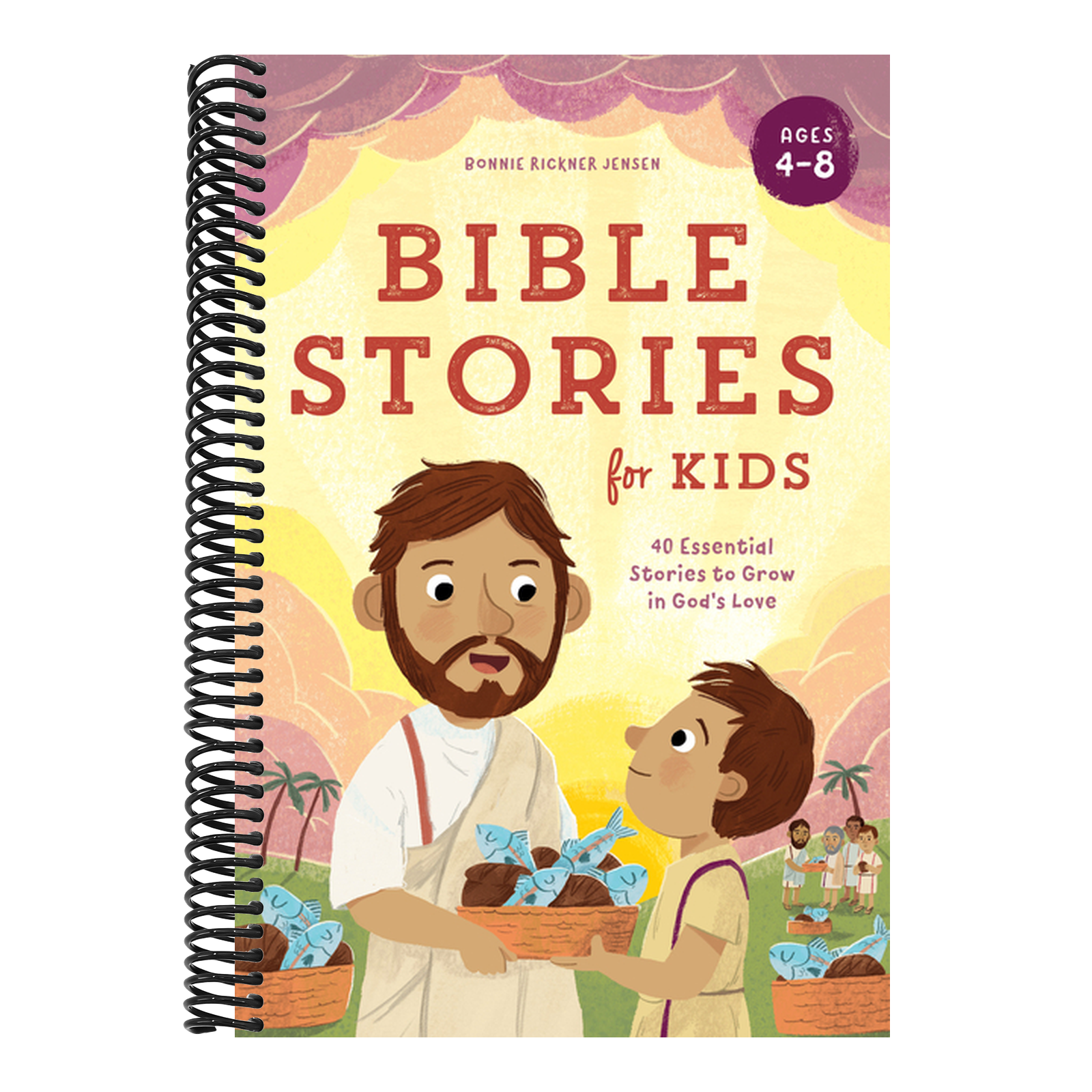 Bible Stories for Kids: 40 Essential Stories to Grow in God's Love