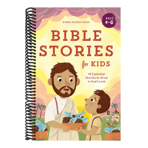 Bible Stories for Kids: 40 Essential Stories to Grow in God's Love