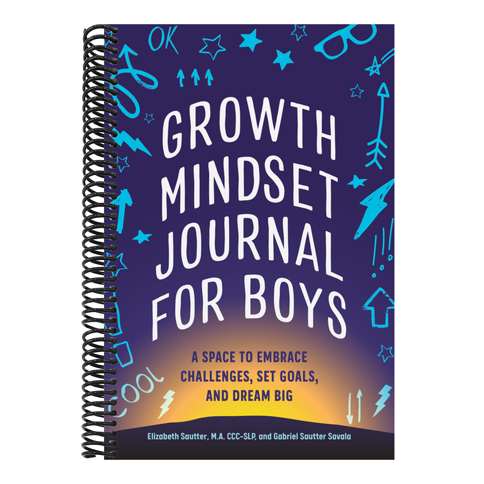 Growth Mindset Journal for Boys: A Space to Embrace Challenges, Set Goals, and Dream Big
