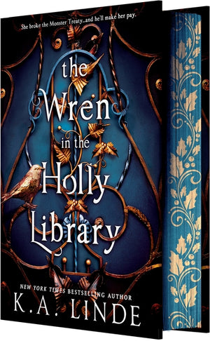 The Wren in the Holly Library (Deluxe Limited Edition): An Enemies-To-Lovers Romantasy in a Post-Monster-War New York City (Oak & Holly Cycle #1)