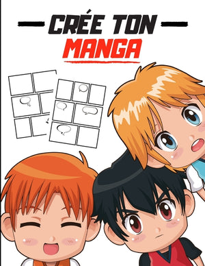 Crée ton MANGA: 110 pages à composer