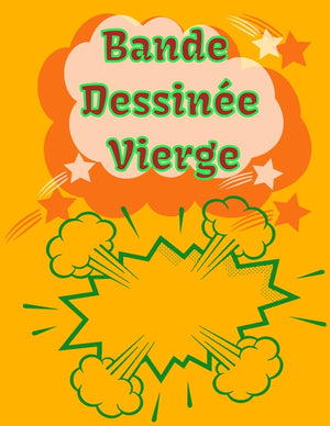 Bande Dessinée vierge: crée bande dessinée vierge pour enfants, adultes 100 page ""21.59X27.94 cm""