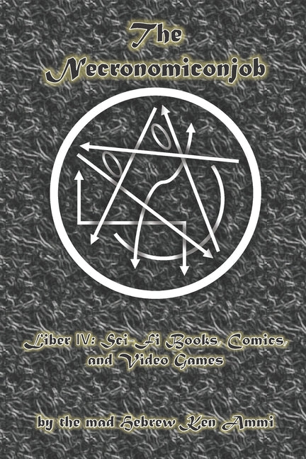 The Necronomiconjob, Liber IV: Sci-Fi Books, Comics, and Video Games