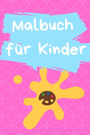 Malbuch für Kinder: Malbuch für Mädchen - über 120 Seiten mit mehr als 240 Motive zum ausmalen - Motive aus Comic, Dinosaurier, Autos, Blu