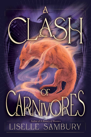 A Clash of Carnivores (Mastery of Monsters Trilogy #2)