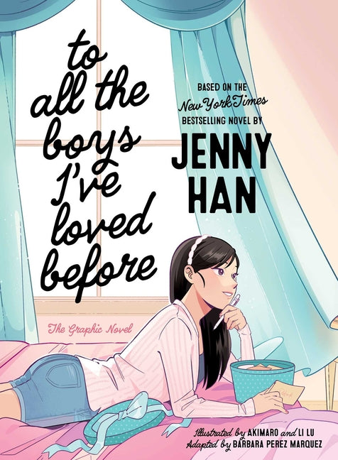 To All the Boys I've Loved Before the Graphic Novel (To All the Boys I've Loved Before the Graphic Novel)