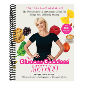 The Glucose Goddess Method: The 4-Week Guide to Cutting Cravings, Getting Your Energy Back, and Feeling Amazing