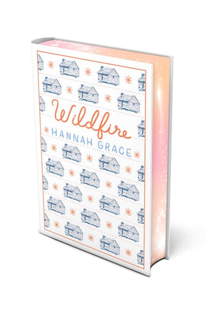 Wildfire: Deluxe Edition Hardcover (The Maple Hills)