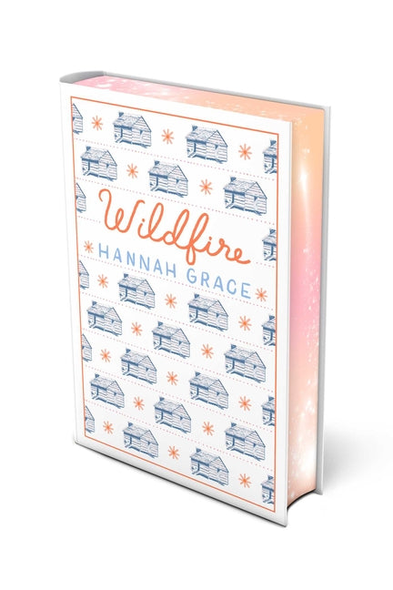 Wildfire: Deluxe Edition Hardcover (The Maple Hills)