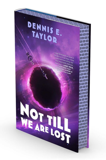 Not Till We Are Lost: Bobiverse: Book 5 (Bobiverse #5)
