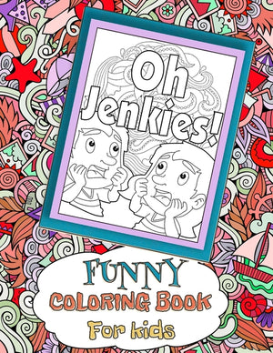 Oh Jenkies! Funny Coloring Book For kids: Funny Clean Cuss Coloring book, Swear Word Alternatives For Kids, Hilarious Gift For Children