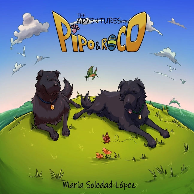The Adventures of Pipo and Roco: Our story