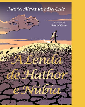 A Lenda de Hathor E Núbia