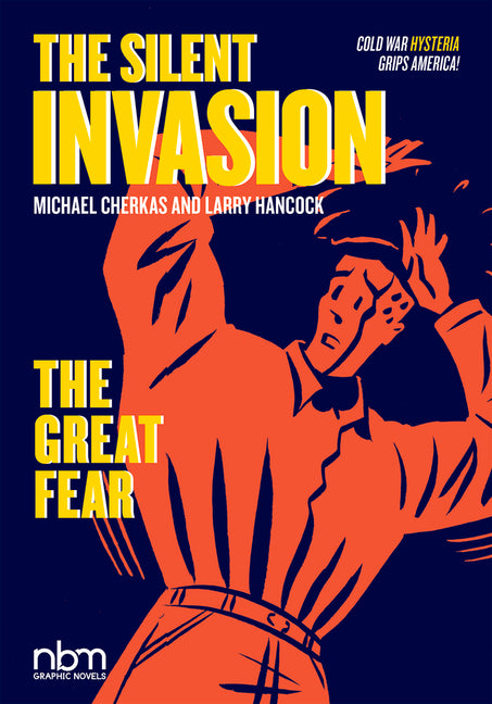 The Silent Invasion, the Great Fear: Volume 2