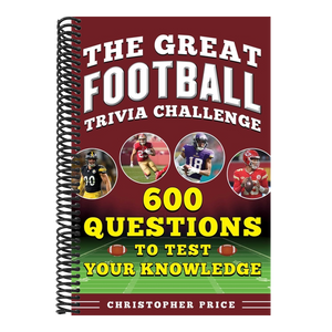 Great Football Trivia Challenge: 600 Questions to Test Your Knowledge