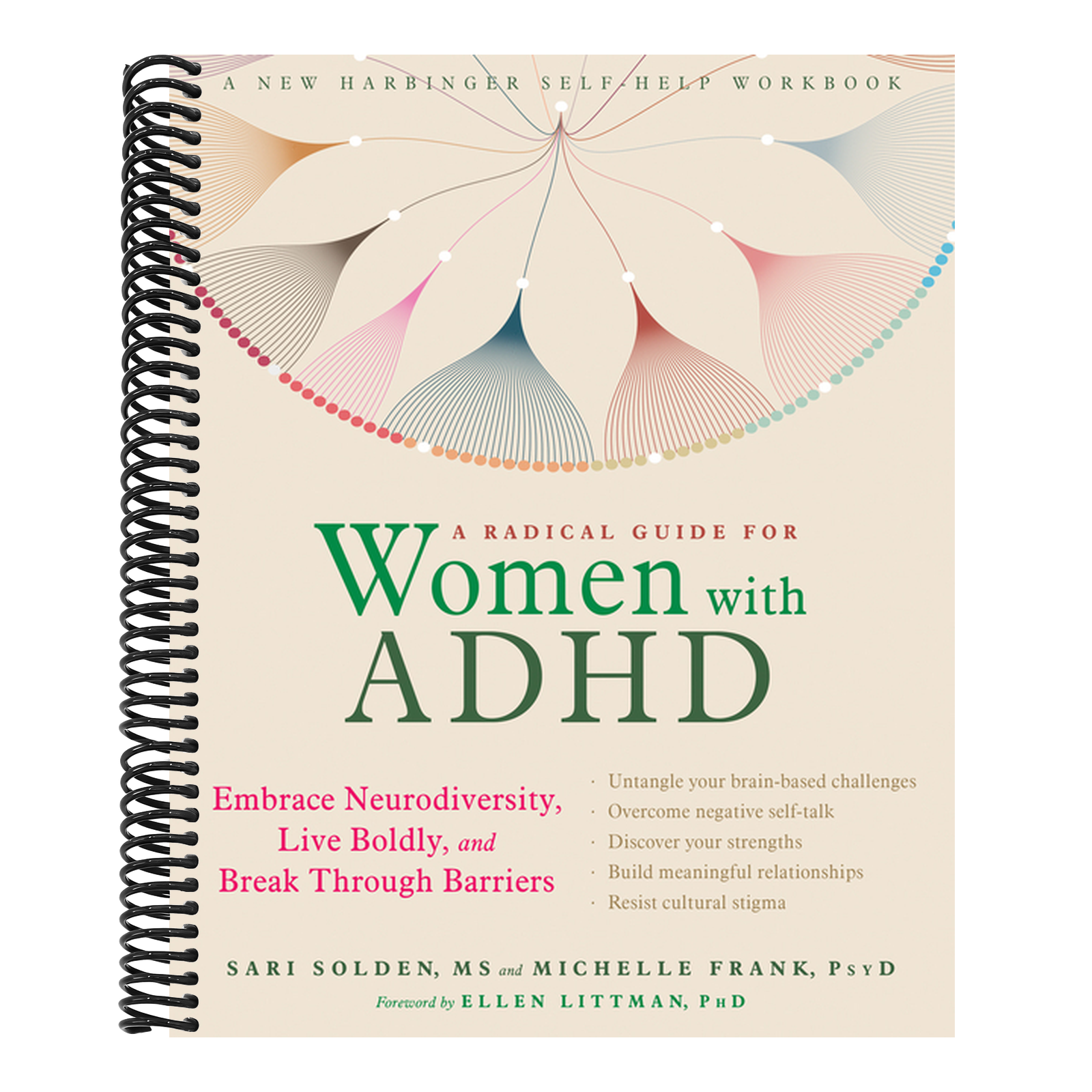 A Radical Guide for Women with ADHD: Embrace Neurodiversity, Live Boldly, and Break Through Barriers