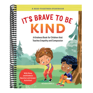 It's Brave to Be Kind: A Kindness Book for Children That Teaches Empathy and Compassion